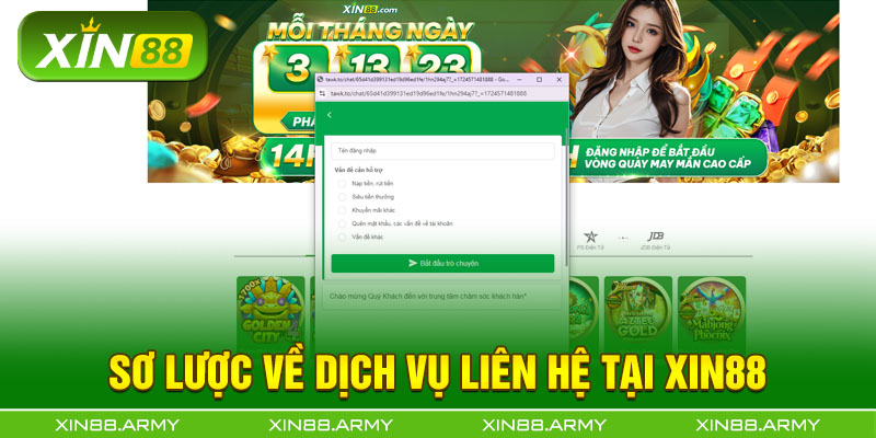 Sơ lược về dịch vụ liên hệ tại Xin88 